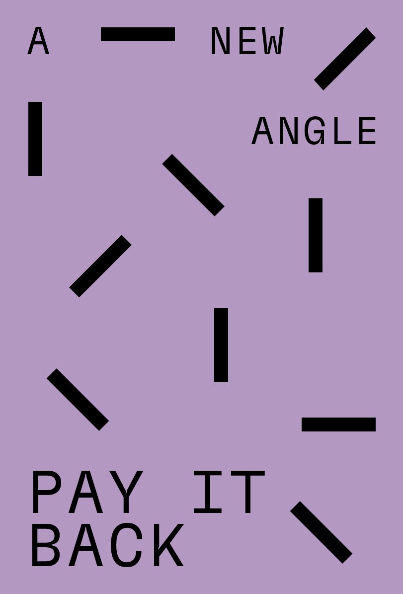 New angle  pay it back 4itsnicethat